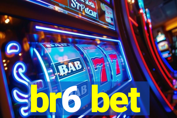 br6 bet